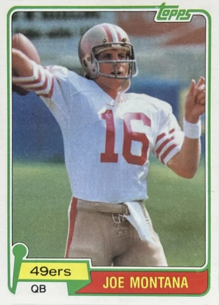 Joe Montana — 1981 Topps RC