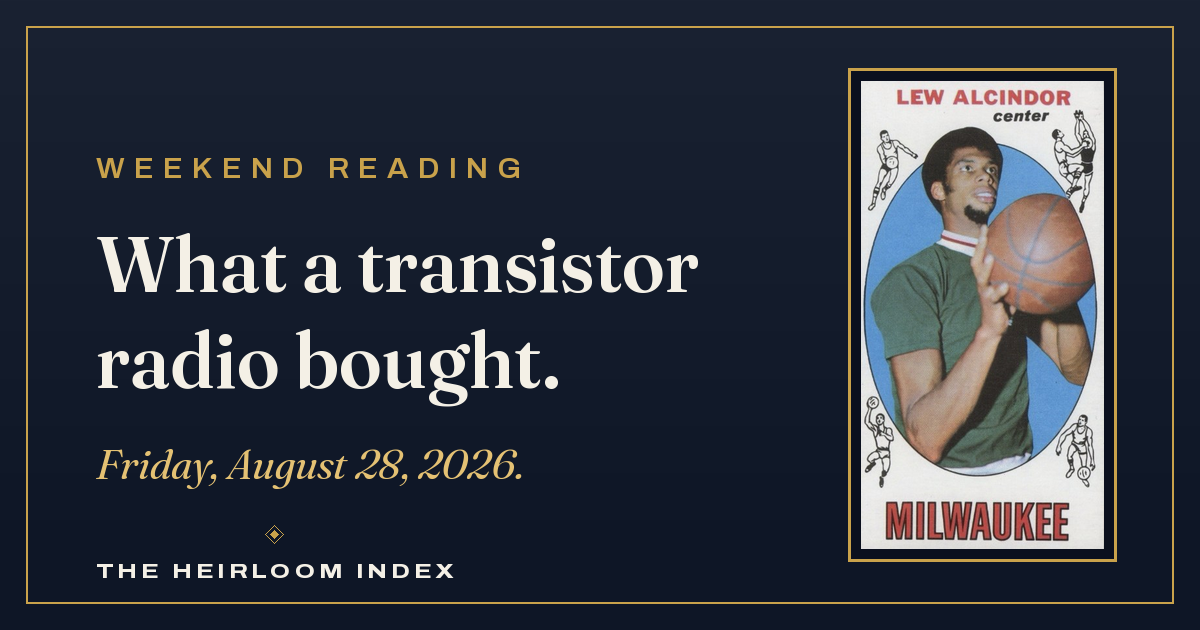 What a Transistor Radio Bought — Weekend Reading