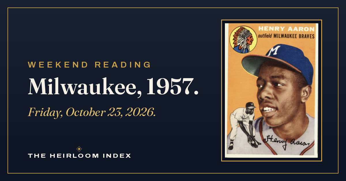 Milwaukee, 1957 — Weekend Reading